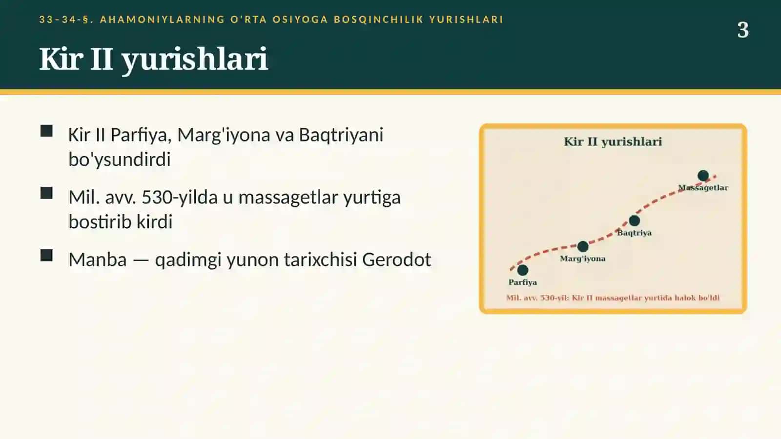 Ahamoniylarning O'rta Osiyoga bosqinchilik yurishlari (33–34-§) — 6-sinf Qadimgi dunyo tarixi taqdimoti 3