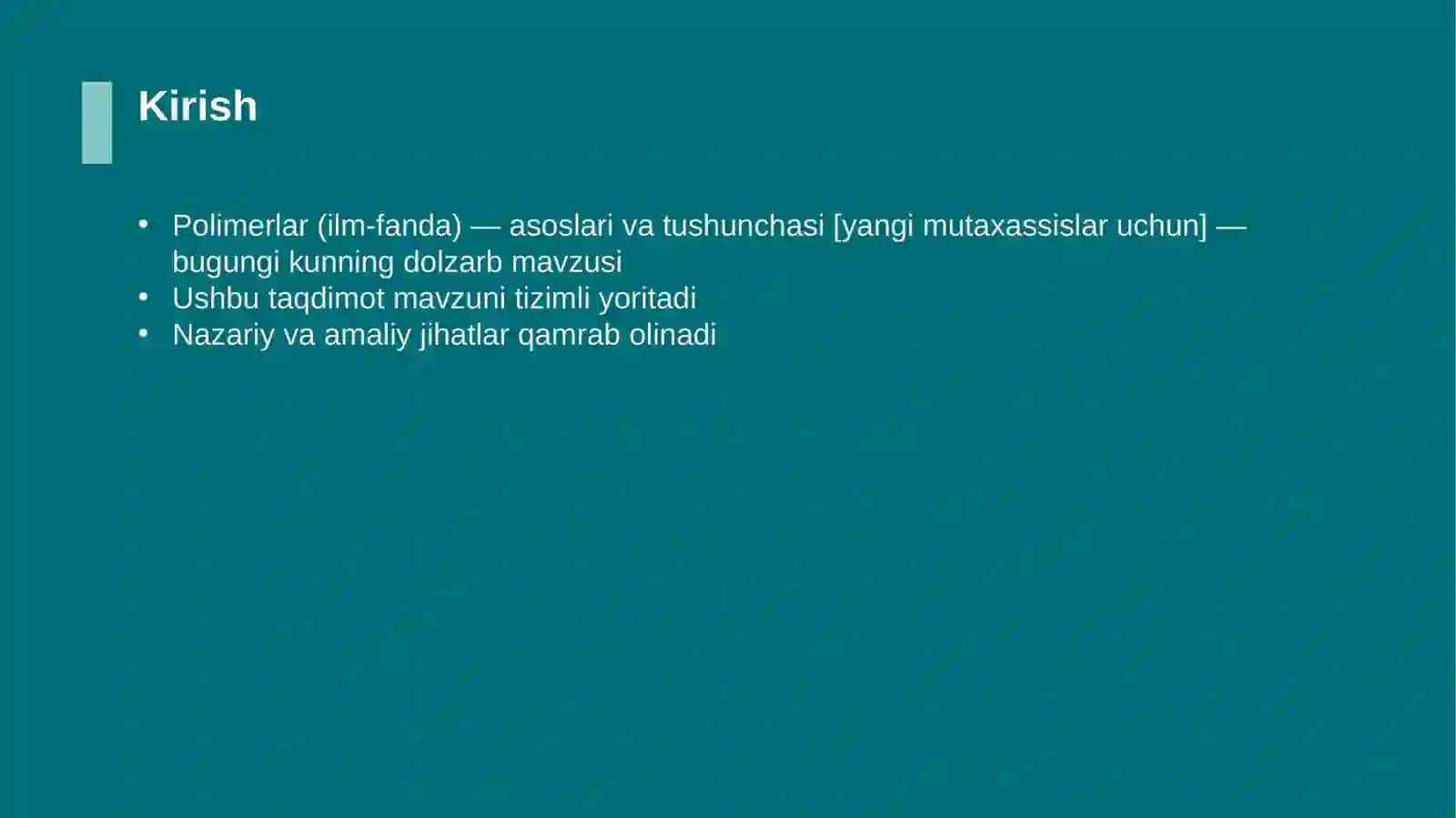 Polimerlar (ilm-fanda) — asoslari va tushunchasi [yangi mutaxassislar uchun] 3