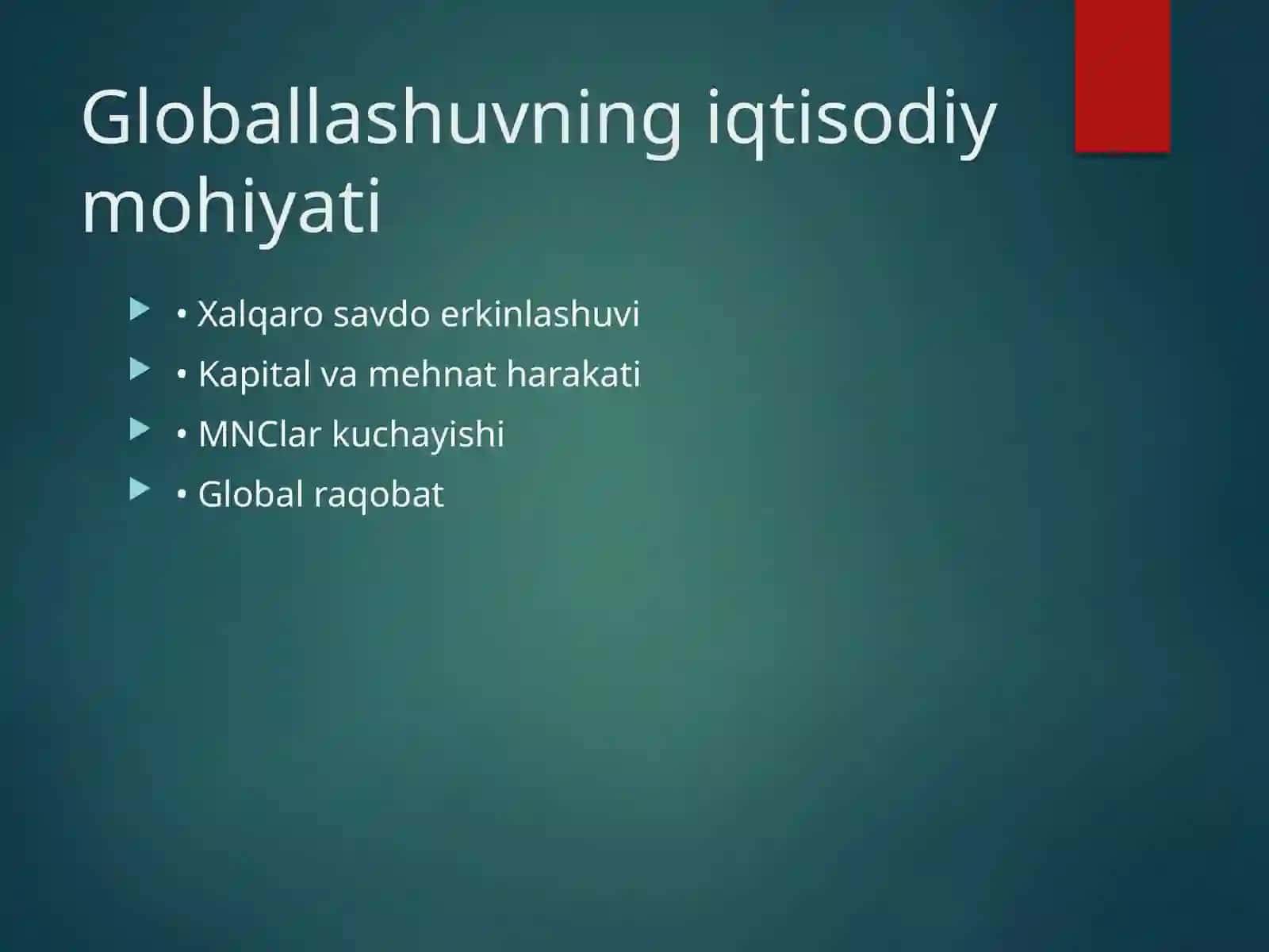 Globallashuvning iqtisodiy mohiyati 3