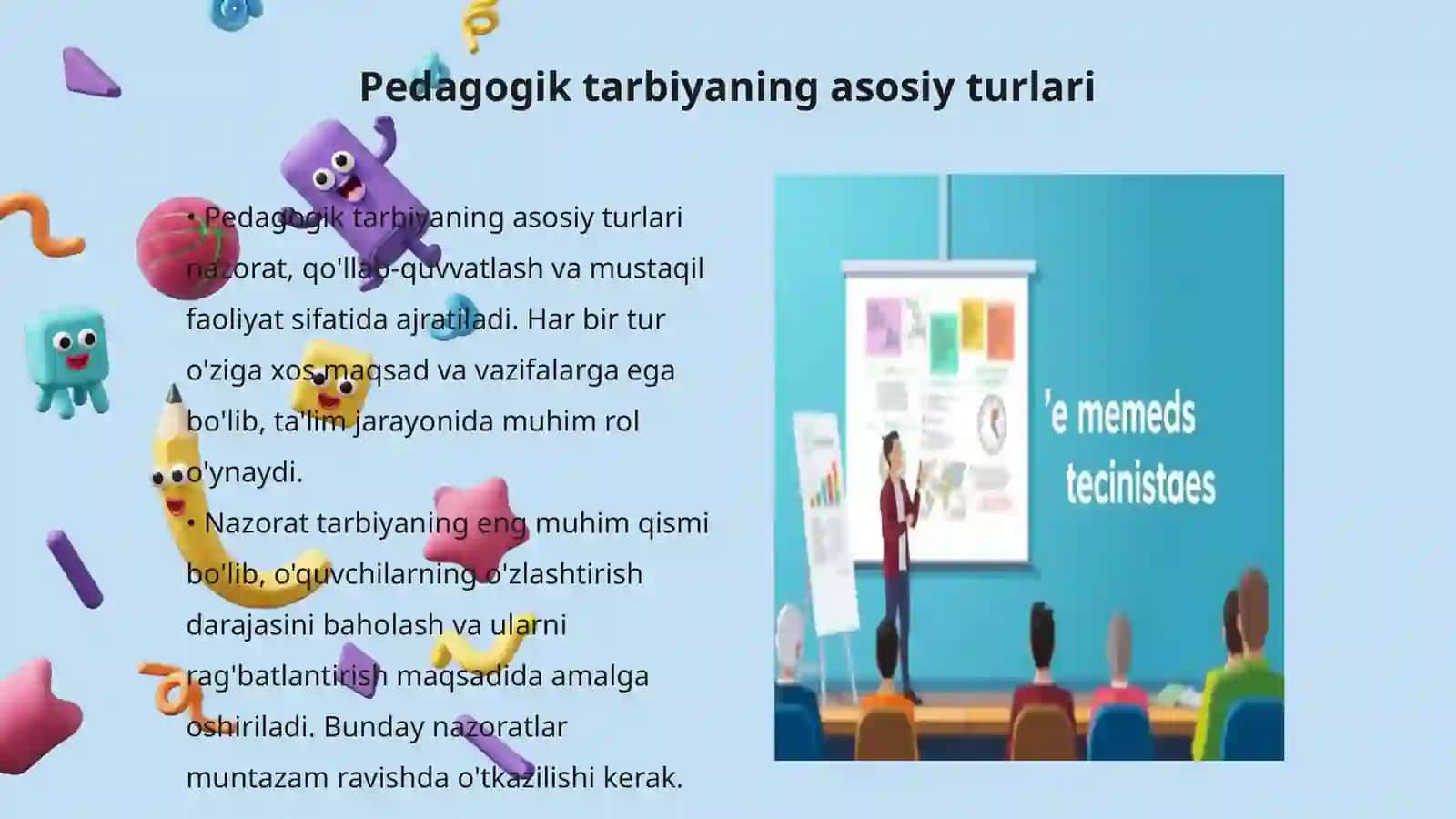 Pedagogik faoliyatda tarbiya turlari va usullaridan foydalanish usullari 3