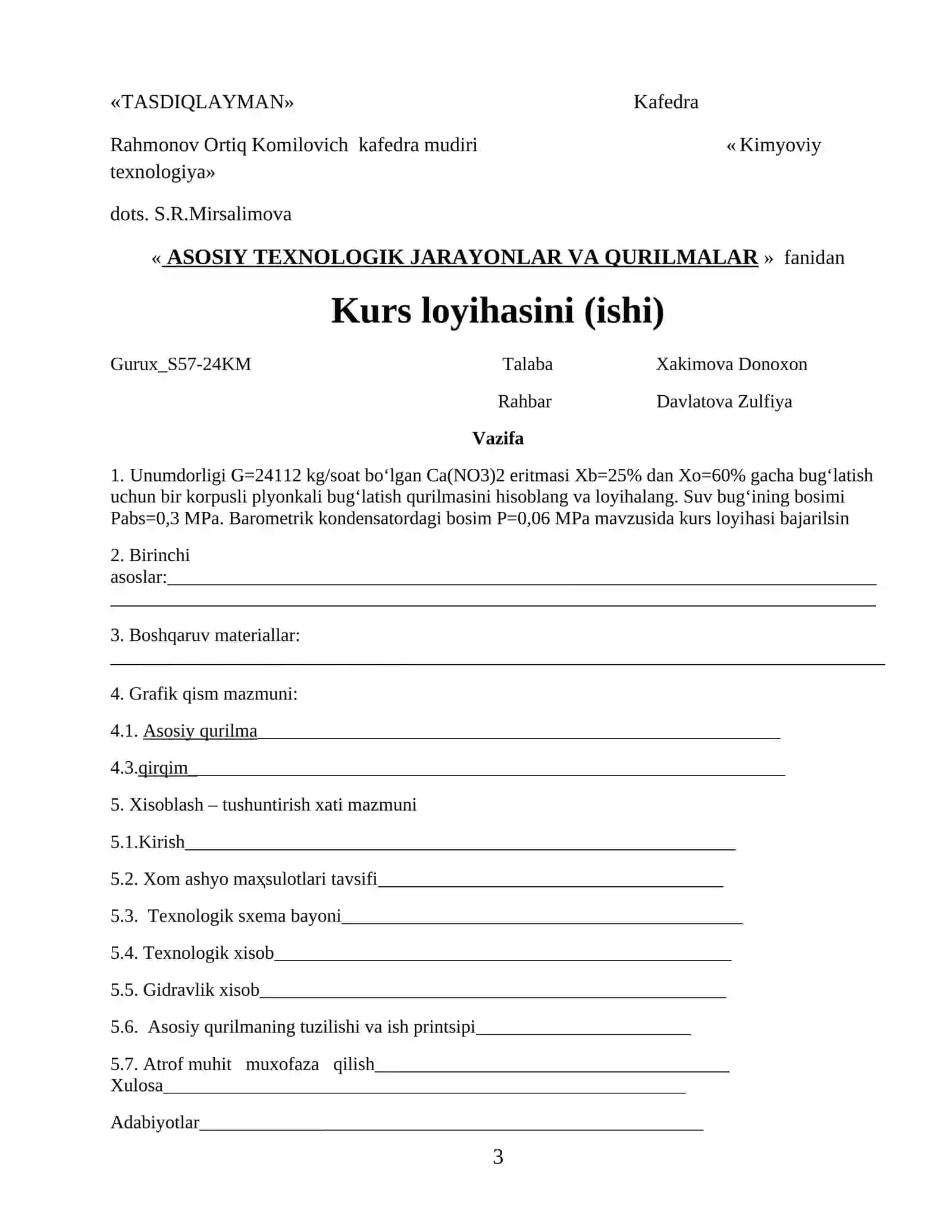 « Unumdorligi G=24112 kg/soat bo‘lgan Ca(NO3)2 eritmasi Xb=25% dan Xo=60% gacha bug‘latish uchun bir korpusli plyonkali bug‘latish qurilmasini hisoblang va loyihalang. Suv bug‘ining bosimi Pabs=0,3 MPa. Barometrik kondensatordagi bosim P=0,06 MPa.» 3