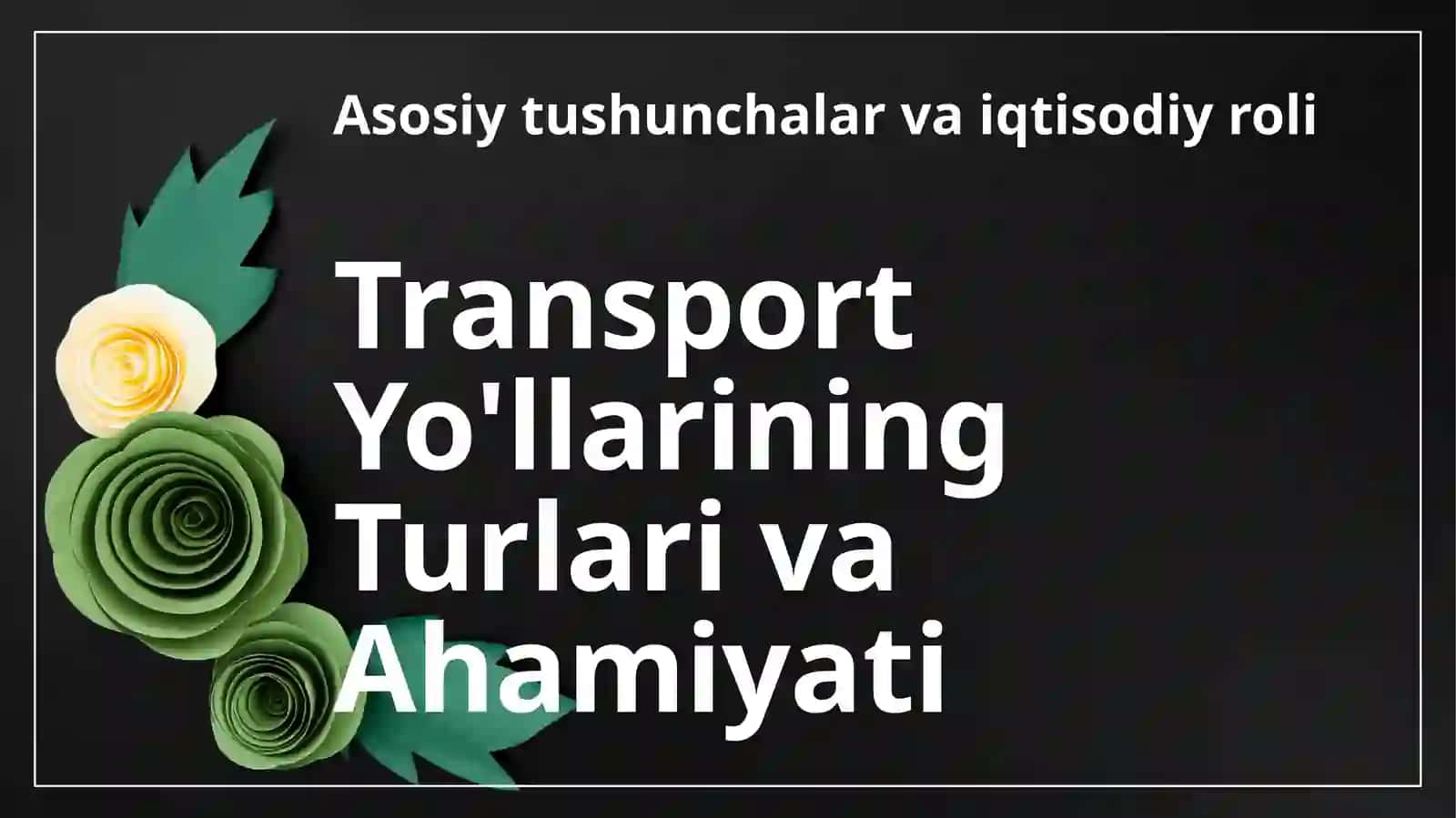 Transport Yo'llari 3
