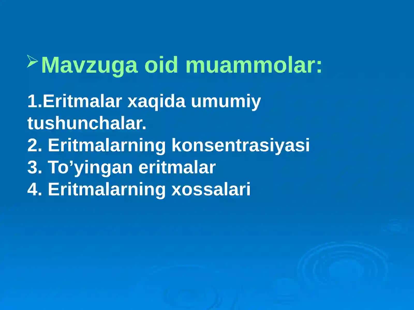 Eritmalar. Eritmalarning xossalari 3