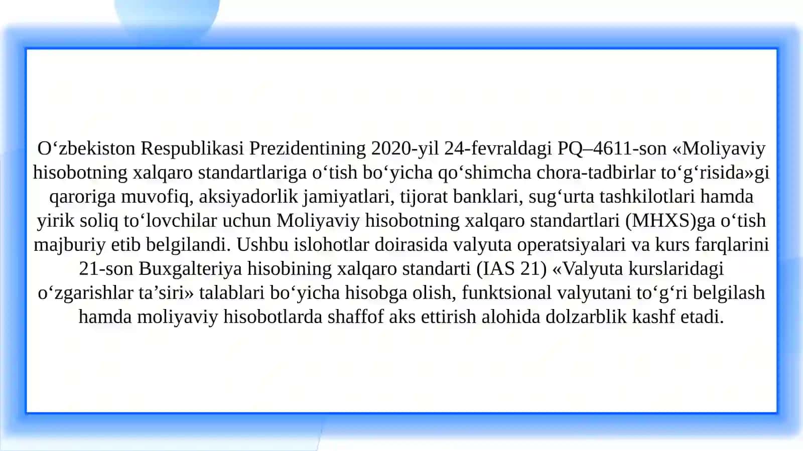 21-son BHXS “Valyuta kurslaridagi o‘zgarishlar ta’siri” standartining mazmuni   21-son BHXS “Valyuta kurslaridagi o‘zgarishlar ta’siri” standarti 3