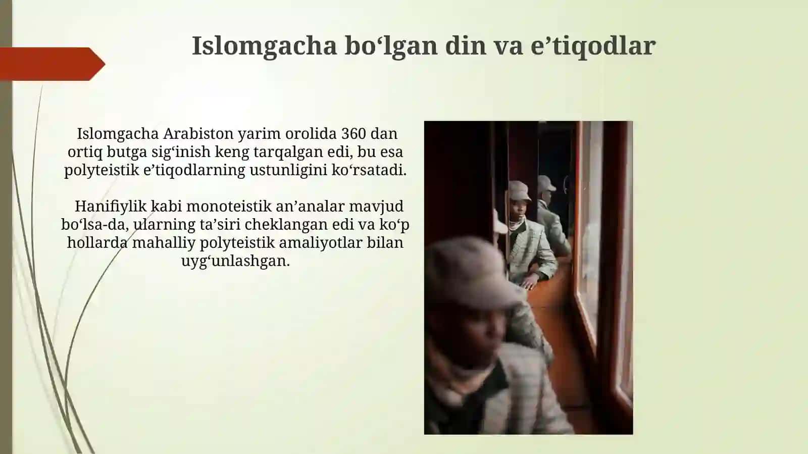 Islom dininig paydo bōlishida ijtimoiy-siyosiy va madaniy sharoitlari 3