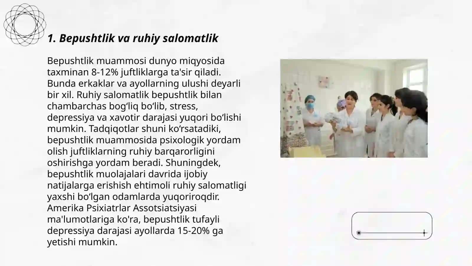 Akusherlik kilinikalari va markazlarida psixalogik ish. Bepushlikning psixalogik jixatlari 3