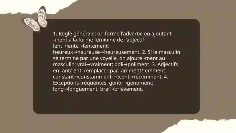 La formation des adverbes en ment et leur place dans la phrase 3
