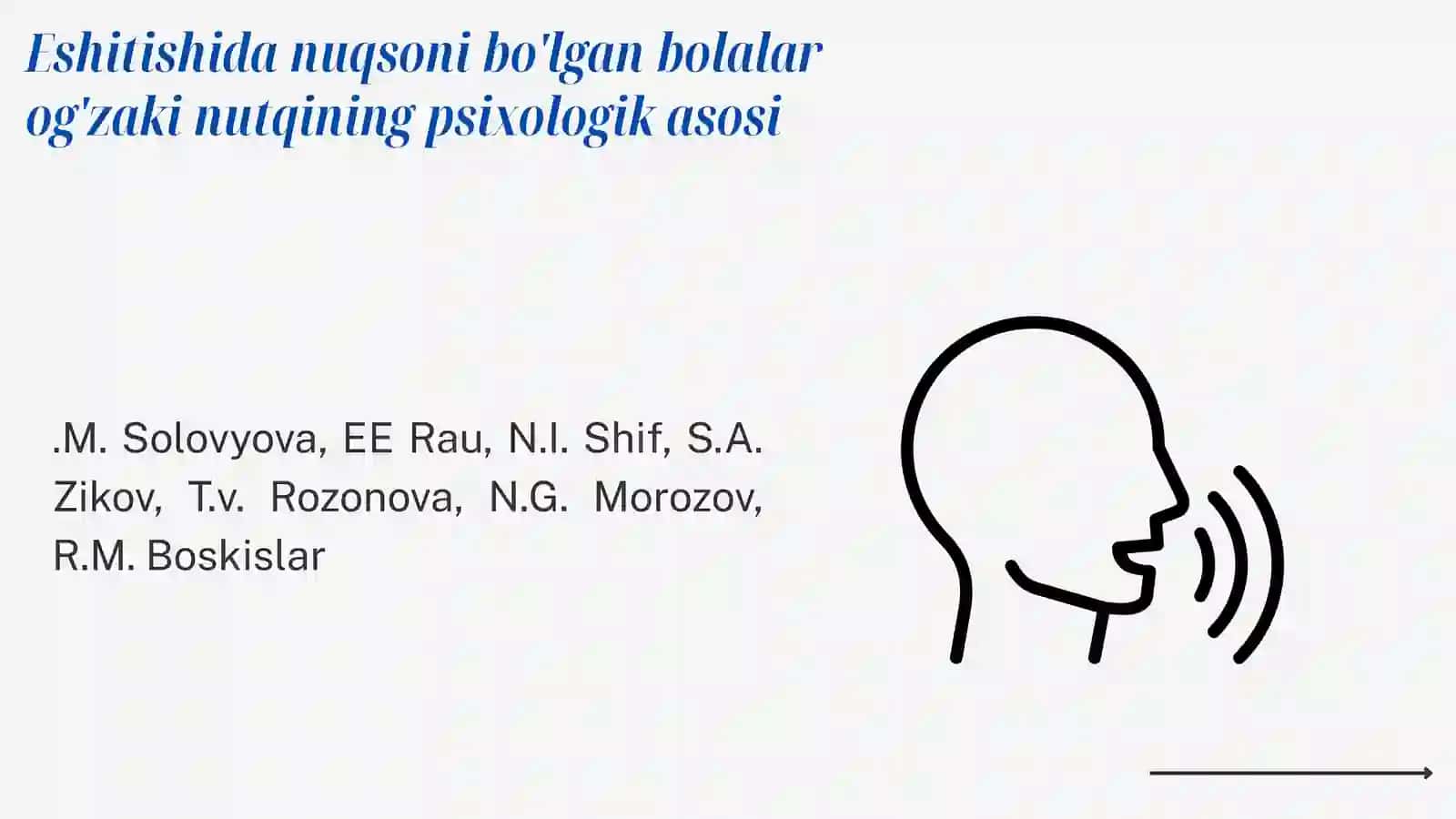ESHITISHIDA NUQSONI BO'LGAN BOLALAR NUTQINI SHAKLLANTIRISHNING PSIXOLOGIK XUSUSIYATLARI 3