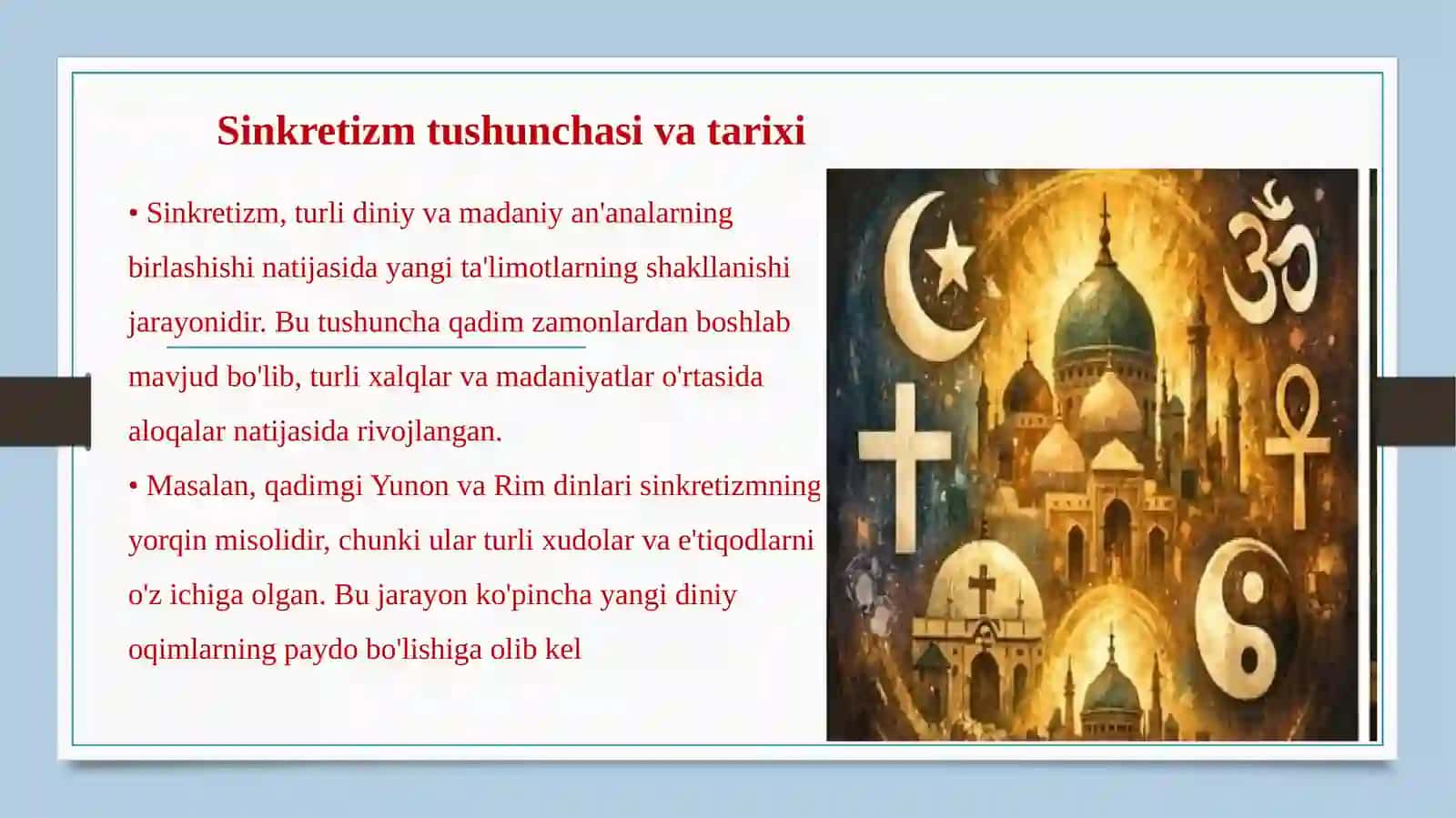 Islom va boshqadiniya qidalarsin kretlashuvining taʼlimotlari tarixi 3