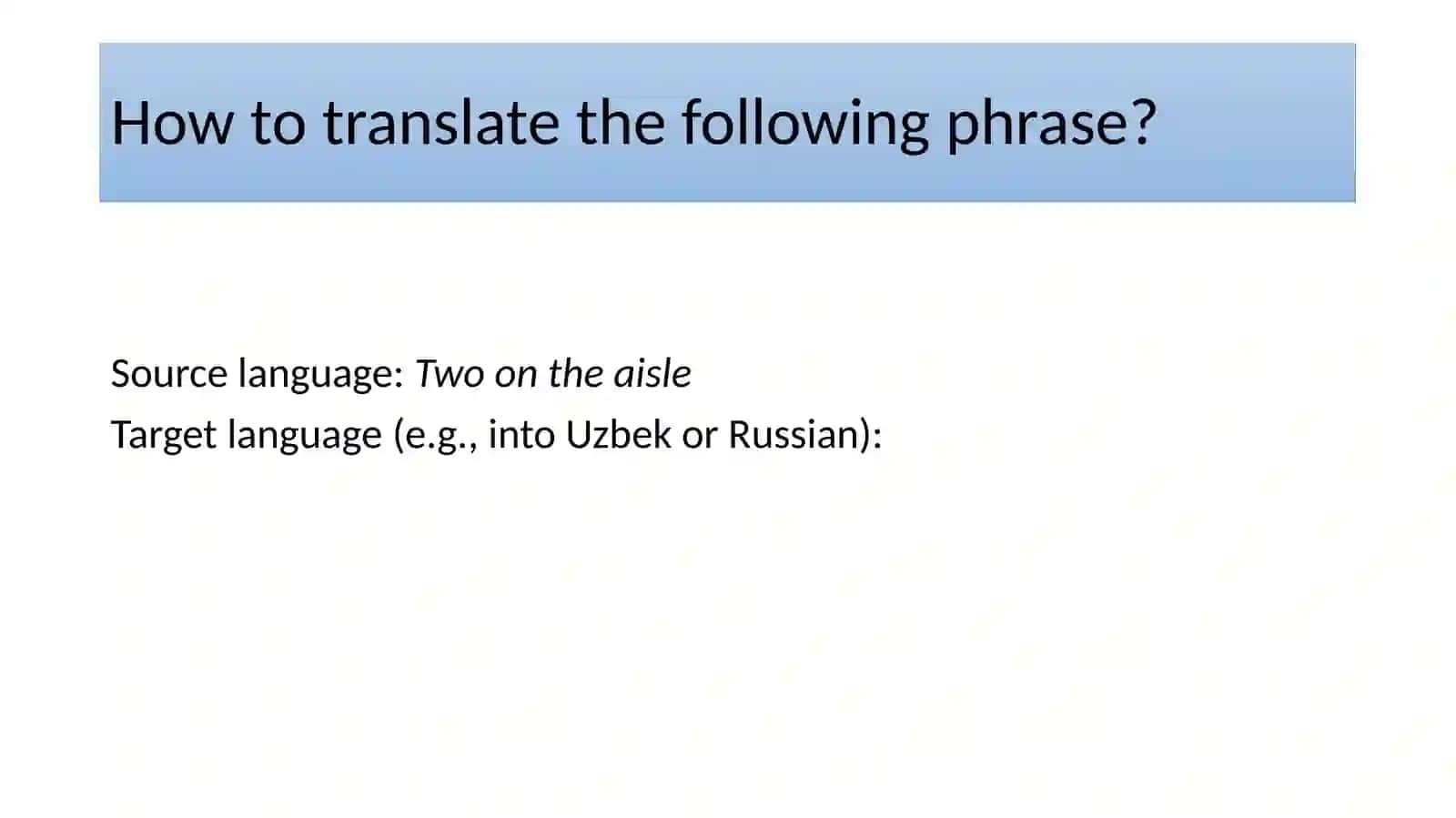LECTURE 2: LINGUISTIC AND EXTRALINGUISTIC ASPECTS OF TRANSLATION 3