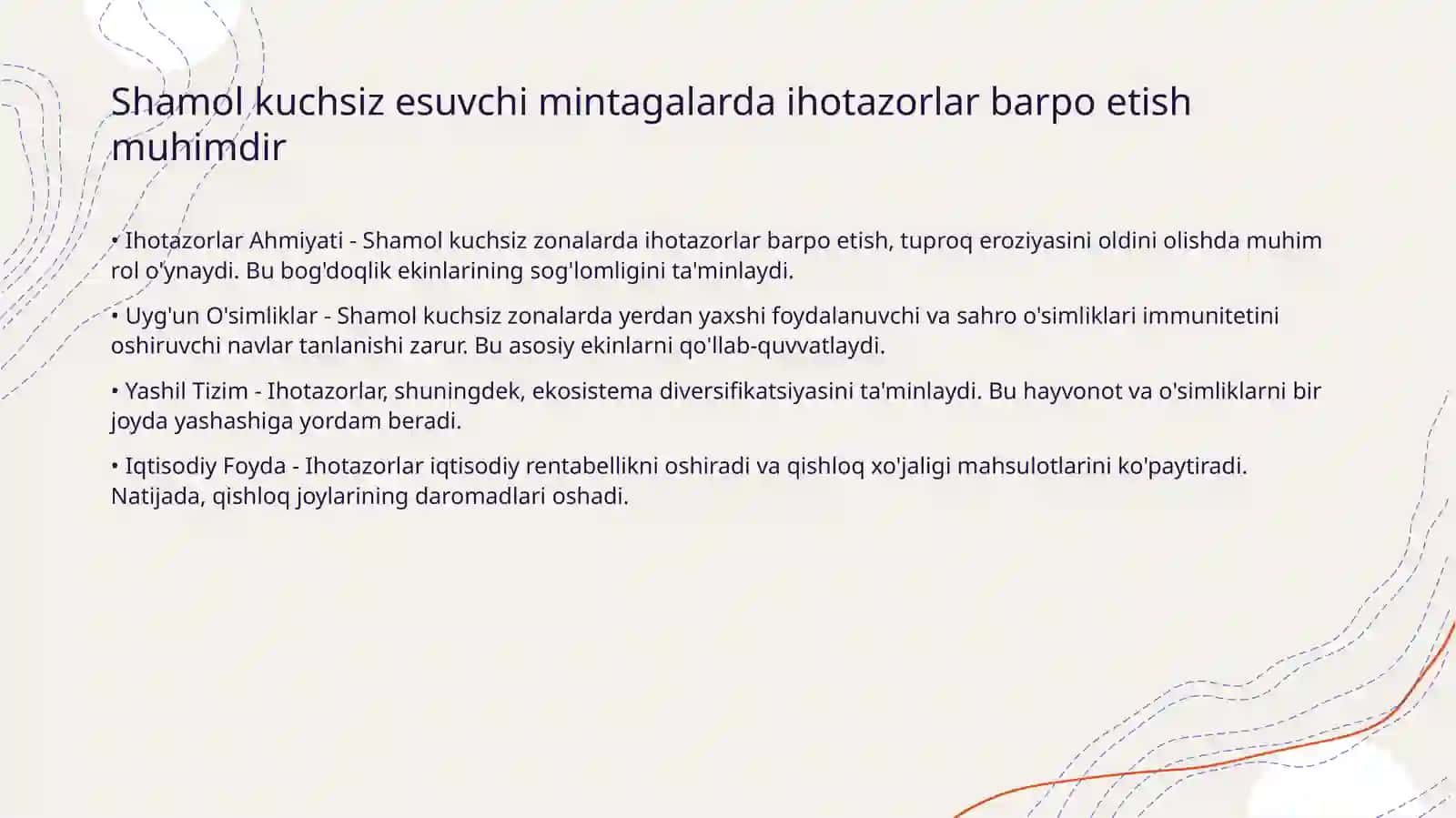Shamol kuchsiz esuvchi mintagalarda ihotazorlar barpo etish muhimdir 3