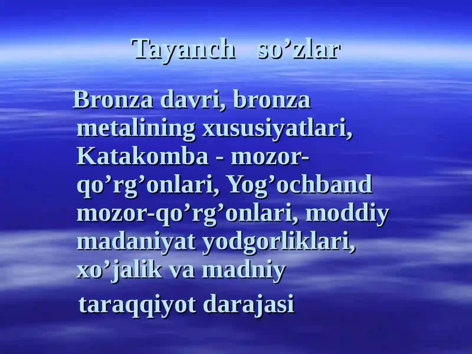 Bronza davri va Bronza qurollarining xususiyati 3