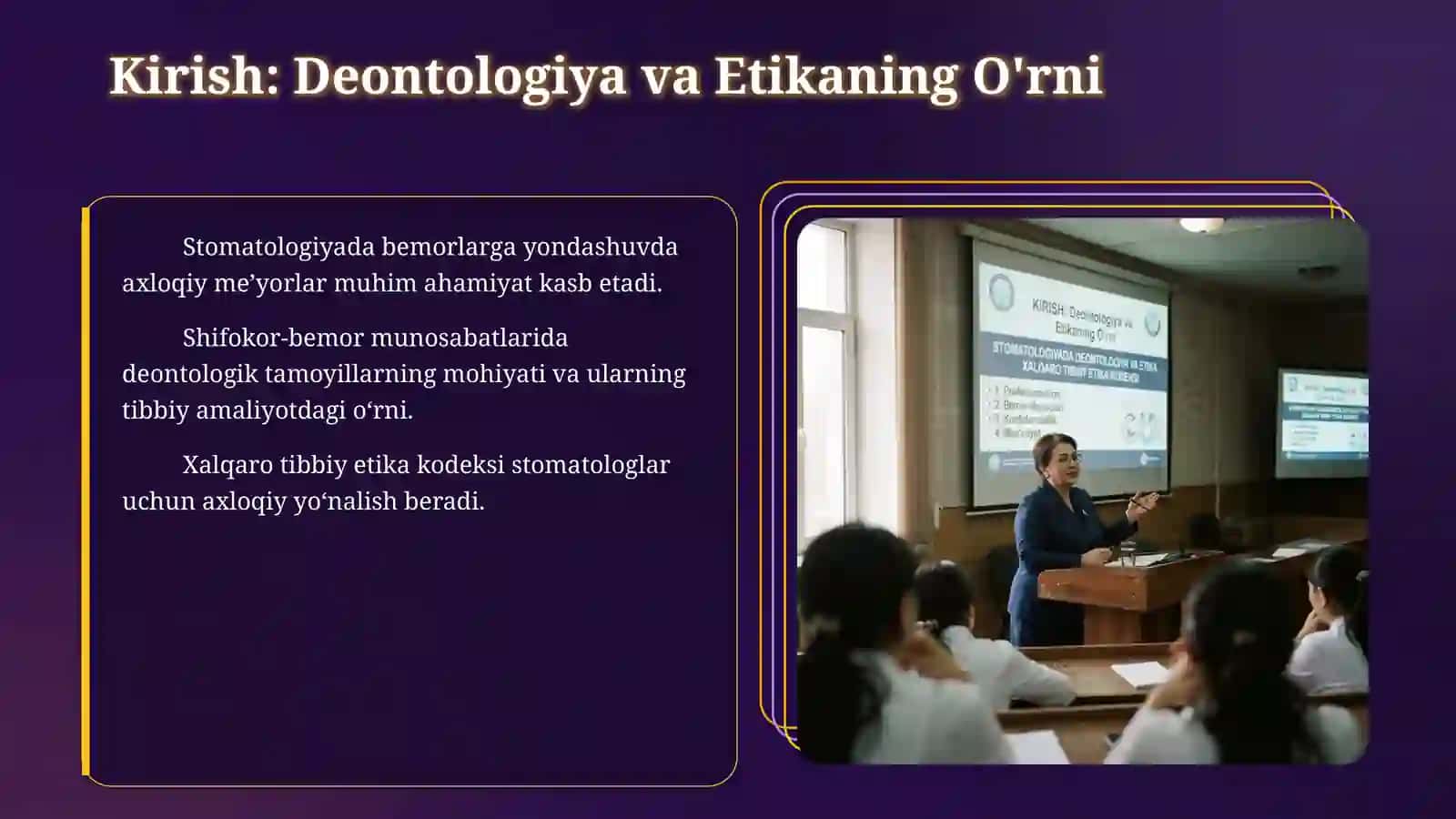 Stamatologiyada deontologiya va etika.Xalqaro tibbiy Etika kodeksi 3