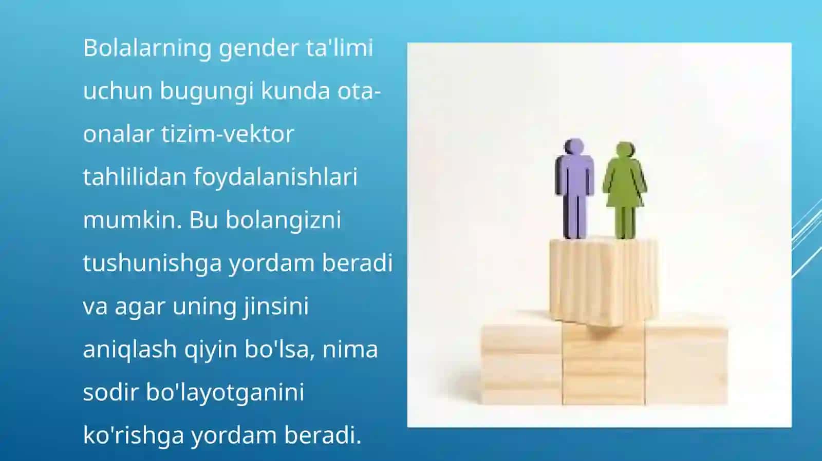 GENDER TARBIYA USULLARINI TANLASHGA QO'YILADIGAN TALABLAR. GENDER TARBIYA ASOSIDA O'QUVCHILAR SHAXSINI HAR TOMONLAMA KAMOL TOPTIRISH 3