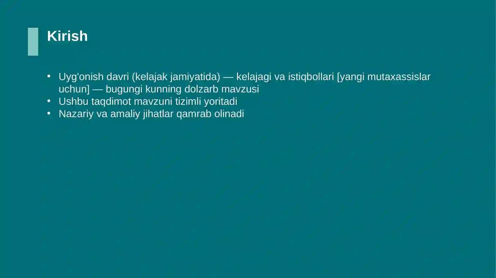 Uyg'onish davri (kelajak jamiyatida) — kelajagi va istiqbollari [yangi mutaxassislar uchun] 3