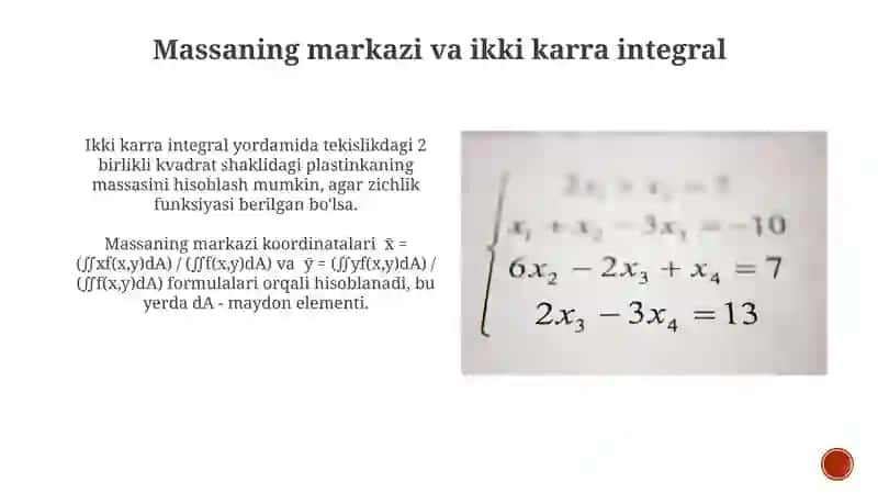 Ikki o'lchovli integralni hisoblash, giometrik va mexanik ma'nosi 3