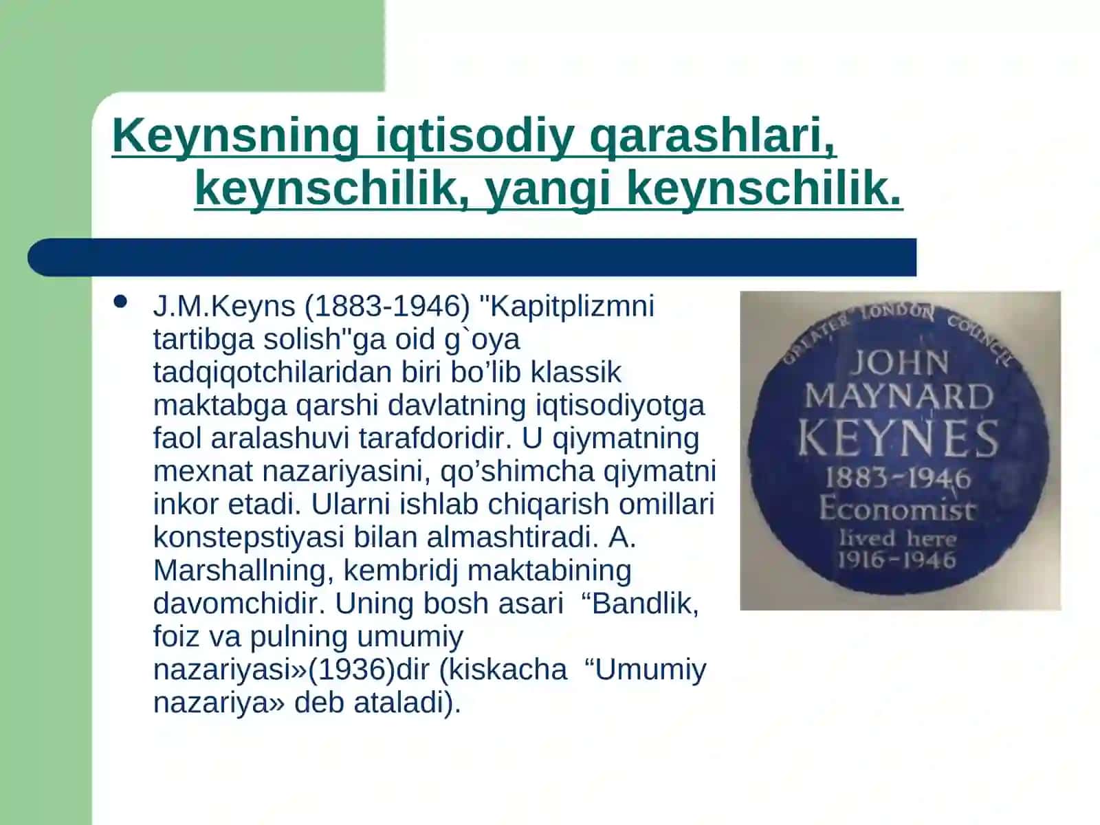 Keynsning iqtisodiy qarashlari, keynschilik, yangi Keynschilik 3
