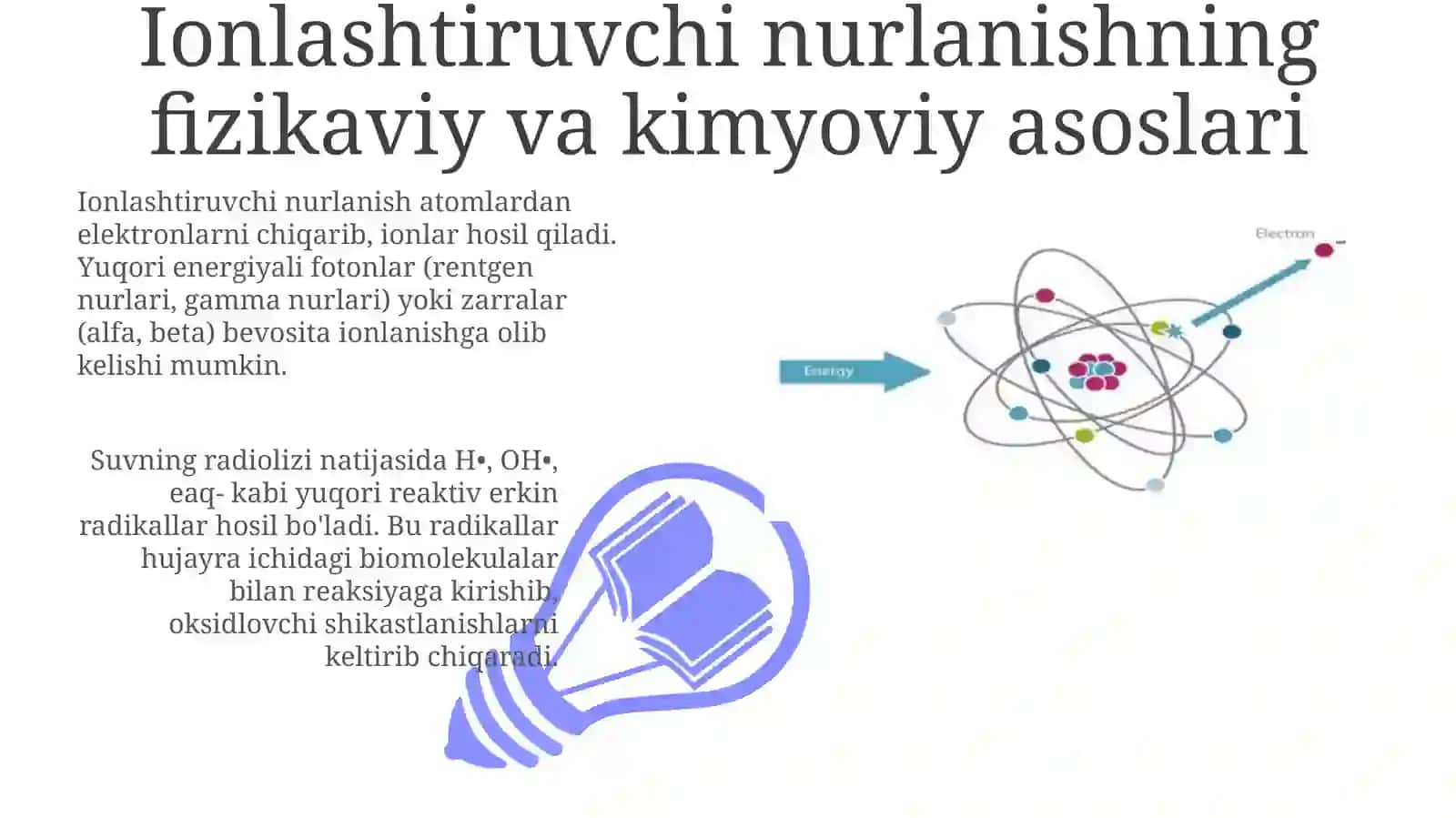 Ionlashtiruvchi radiatsiyaning ta’sir mexanizmi 3