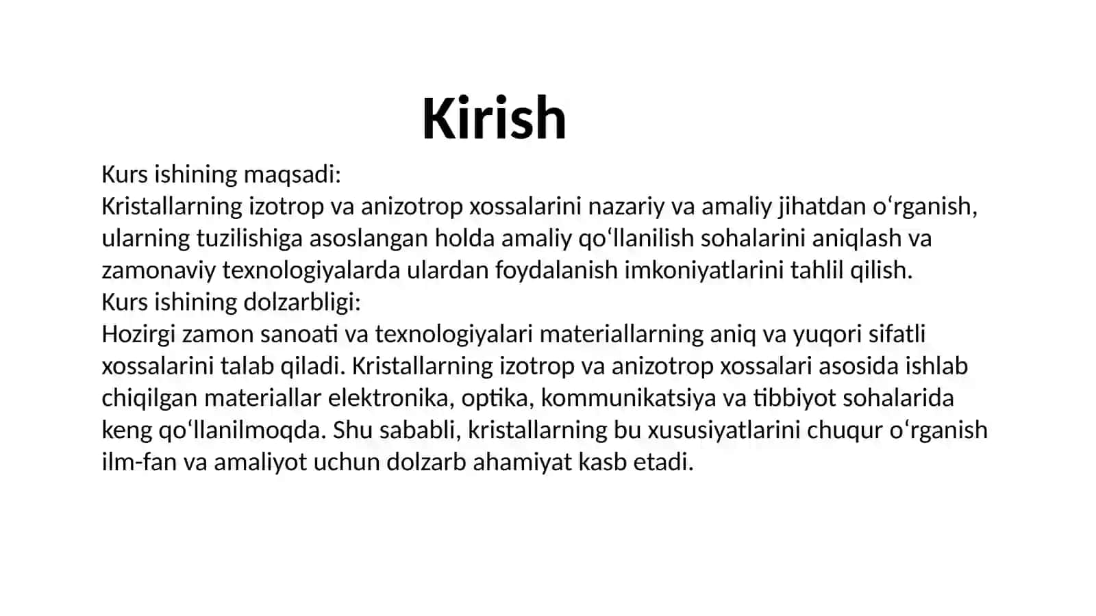 Izotrtoplar va anizatroplar kristallar va ularning qo'llanishi 3