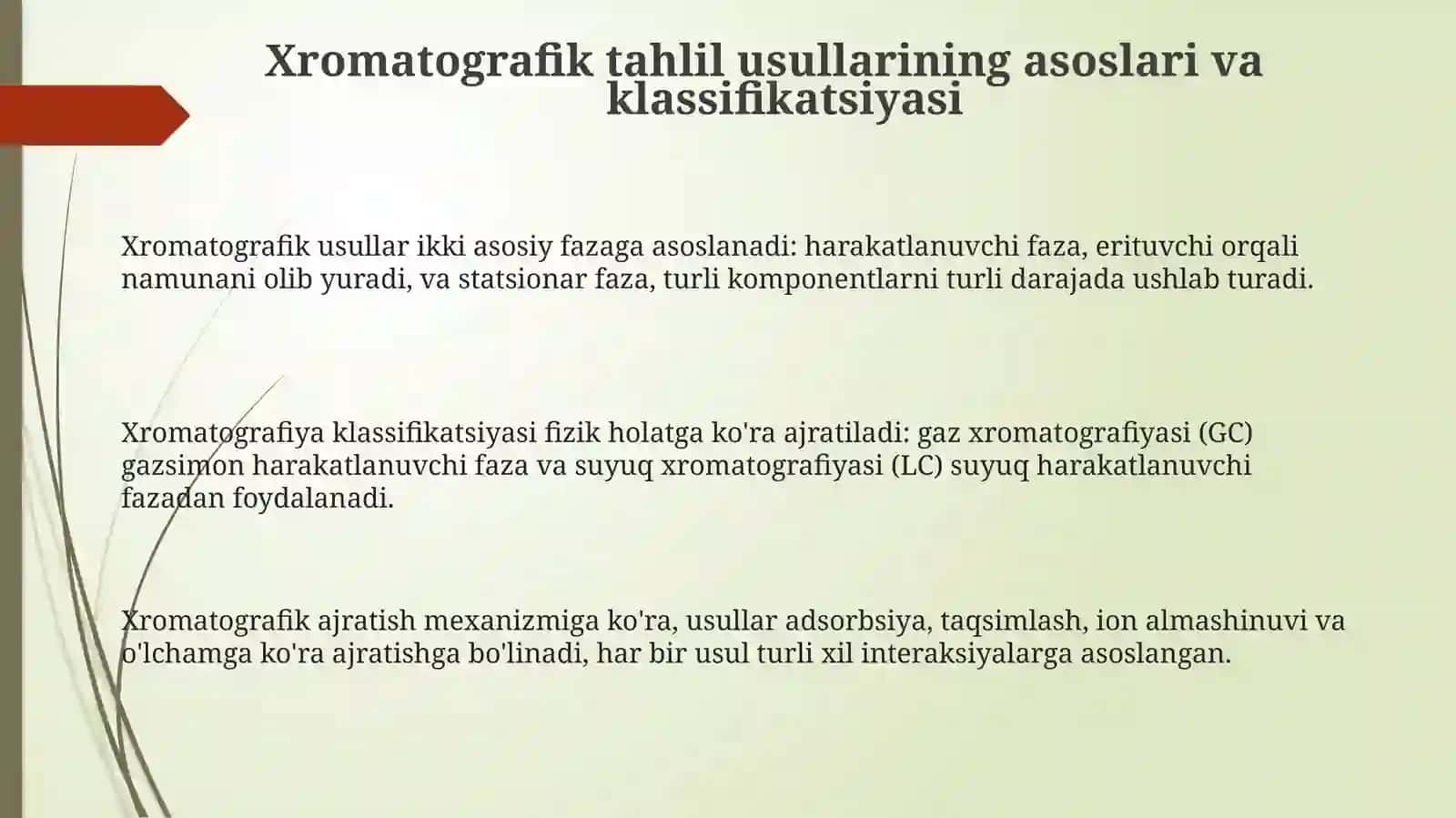 Xromatografik tahlil usullari va ularning klassifikatsiyalanishi 3