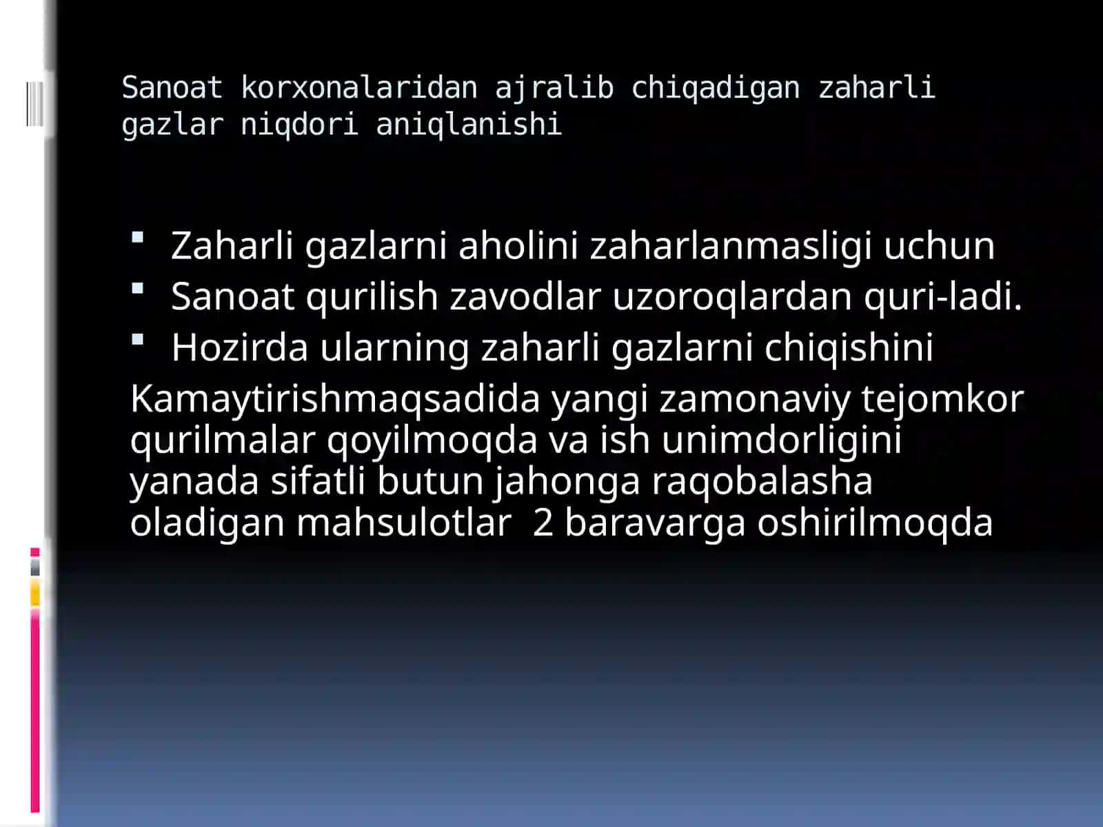 Sanoat korxonalaridan ajralib chiqadigan zaharli gazlar niqdori aniqlanishi 3