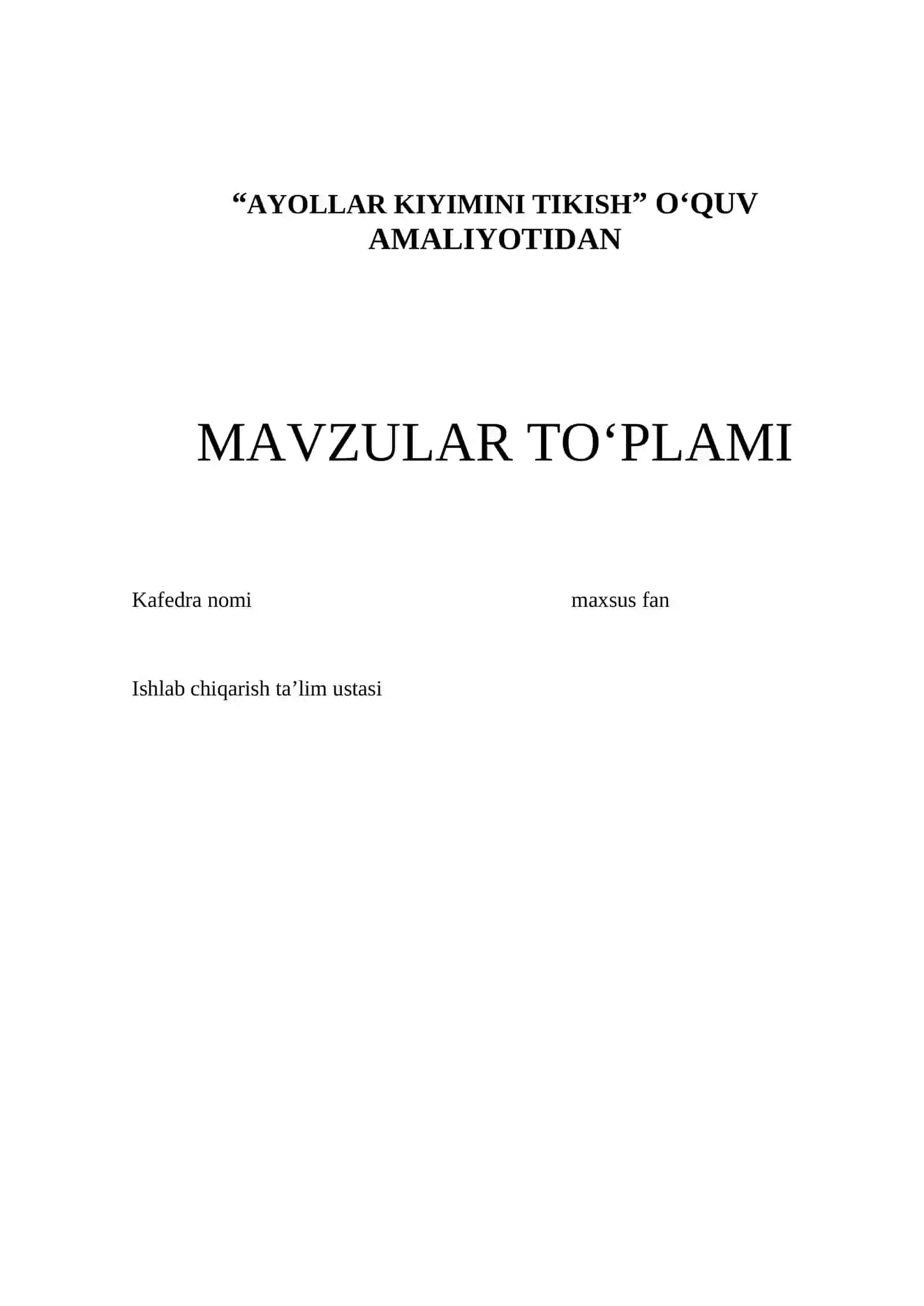 “AYOLLAR KIYIMINI TIKISH” O‘QUV AMALIYOTIDAN O‘QITISH MATERIALLAR TO‘PLAMI 3