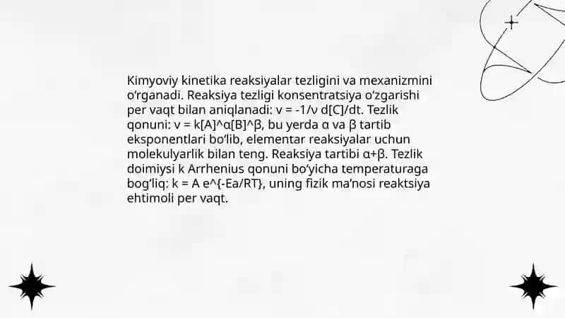 Kimyoviy kinetika. Reaksiya tezligini ifodalash. Reaksiyaning molekulyarligi va tartibi. Kimyoviy reaksiya tezlik doimiyligining fizik manosi. Elementar reaksiyalarning molekulyarligi. Birinchi va ikkinchi tartibli oddiy reaksiyalarda PISA ning qoʻllanilishi 3