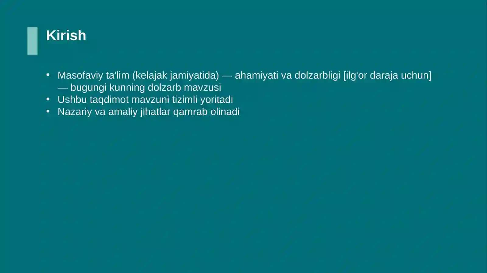 Masofaviy ta'lim (kelajak jamiyatida) — ahamiyati va dolzarbligi [ilg'or daraja uchun] 3