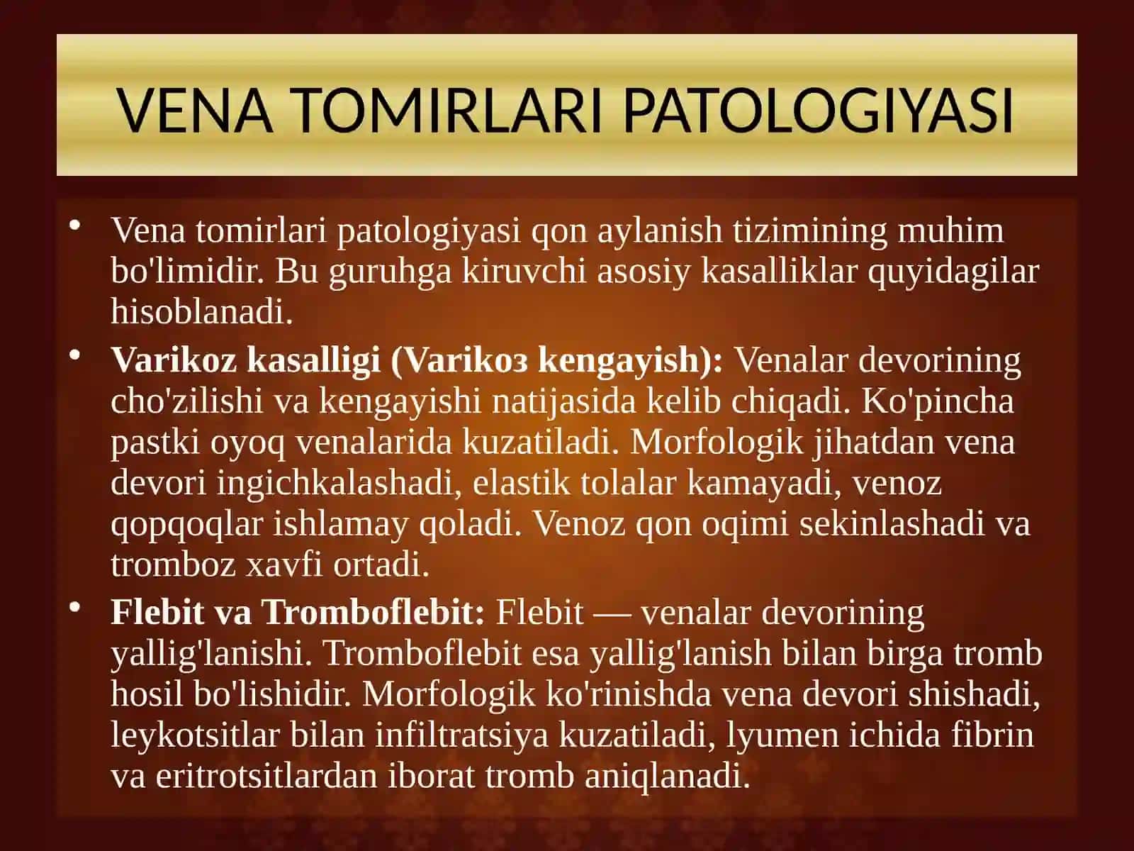 VENA VA LIMFA TOMIRLARI PATOLOGIYASI TOMIRLARGA ARALASHISHDAGI PATOLOGIYA (INTERVENSII) PREZENTATSIYA 3