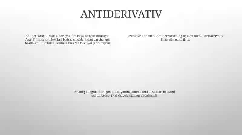 BoshlangʻIch Funktsiya Va Aniqmas Integralning TaʼRifi Xossalari 3