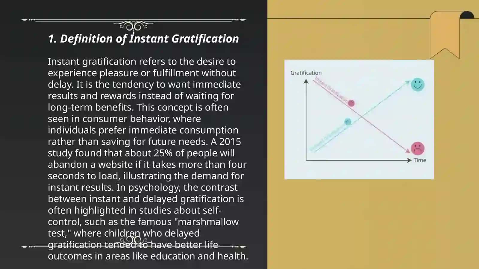 Instant gratification and delayed gratification 3