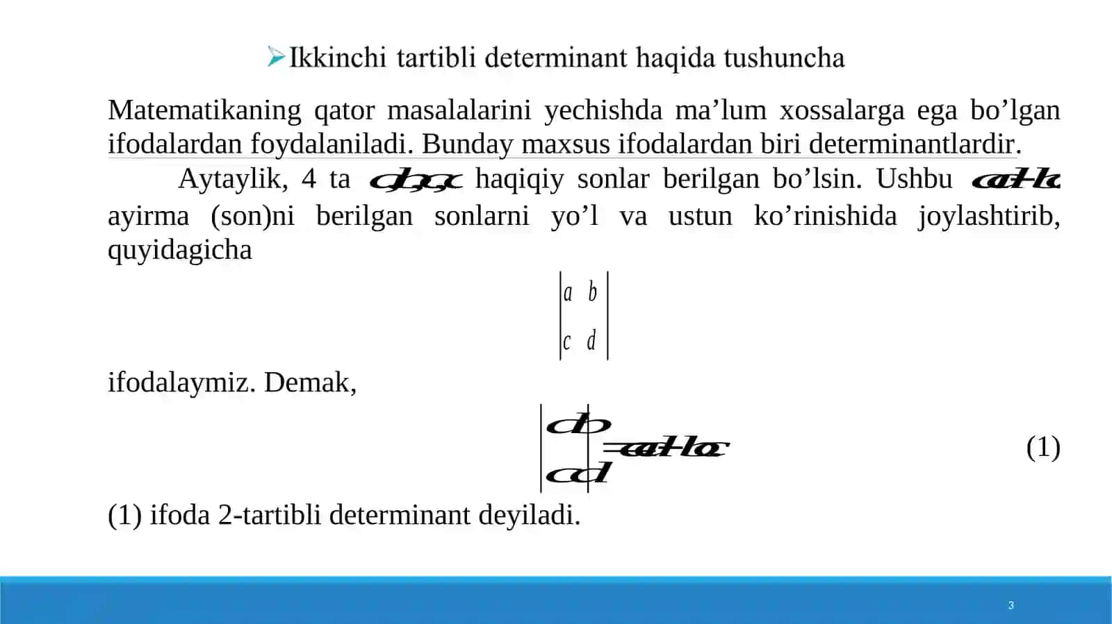 Ma’ruzalar: Kichiktartibli determinantlar va ularni hisoblash usullari 3