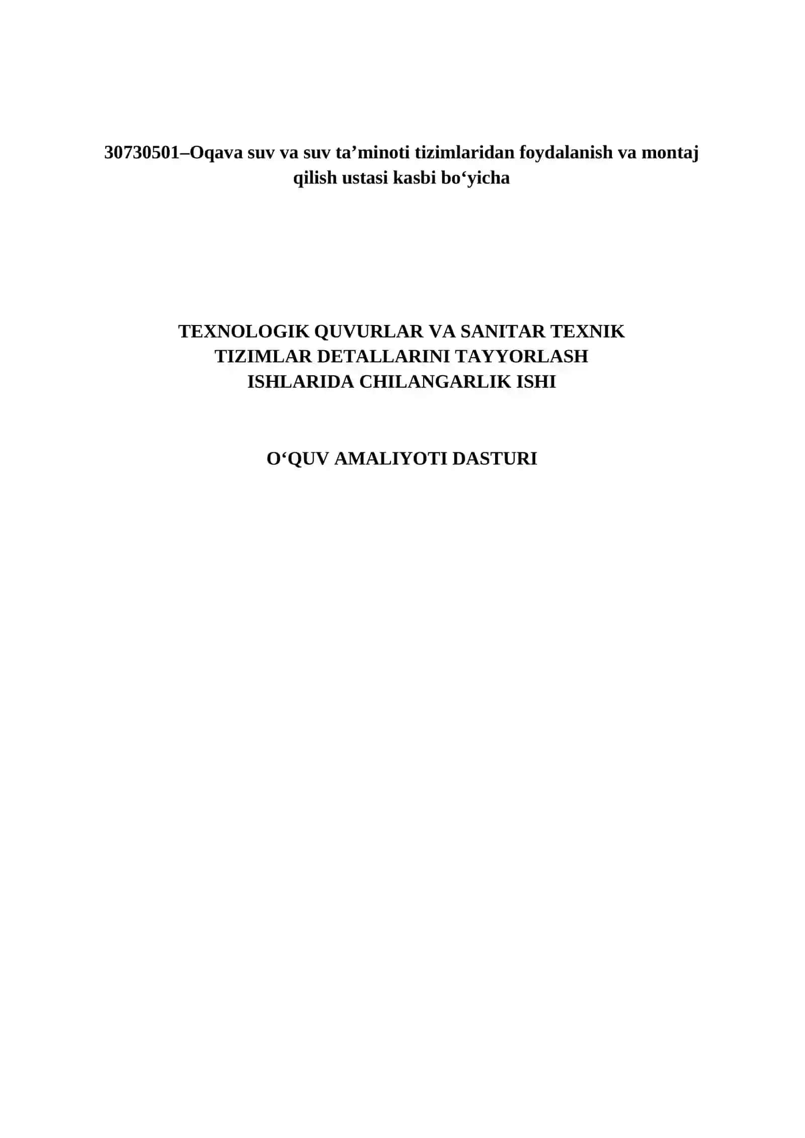 TEXNOLOGIK QUVURLAR VA SANITAR TEXNIK TIZIMLAR DETALLARINI TAYYORLASH ISHLARIDA CHILANGARLIK ISHI oʻquv amaliyoti o'qitish materiallari 3