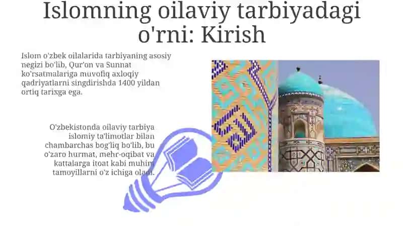 Islomning oilaviy tarbiyadagi o'rni: Tarix va asosiy tamoyillar 3
