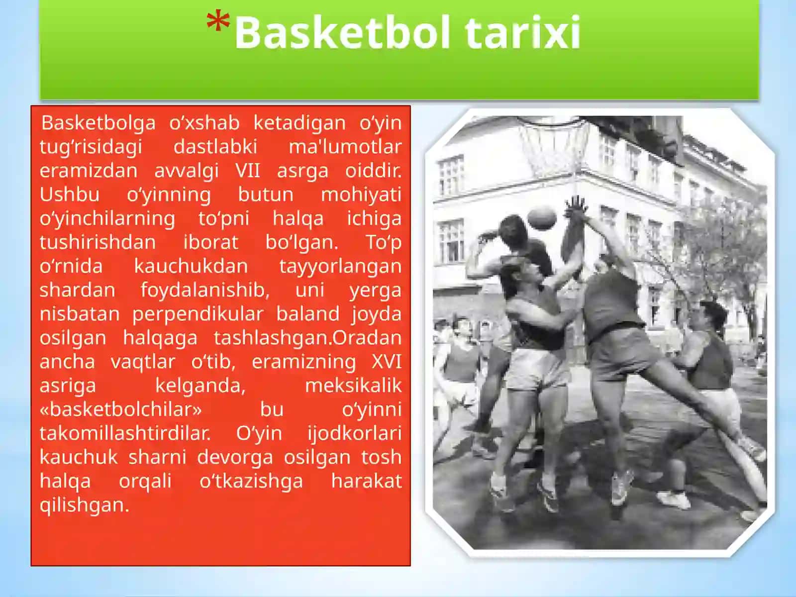 Basketbolo'yining kelibchi qishi, qoidalari va rivojlanishi tarixi 3