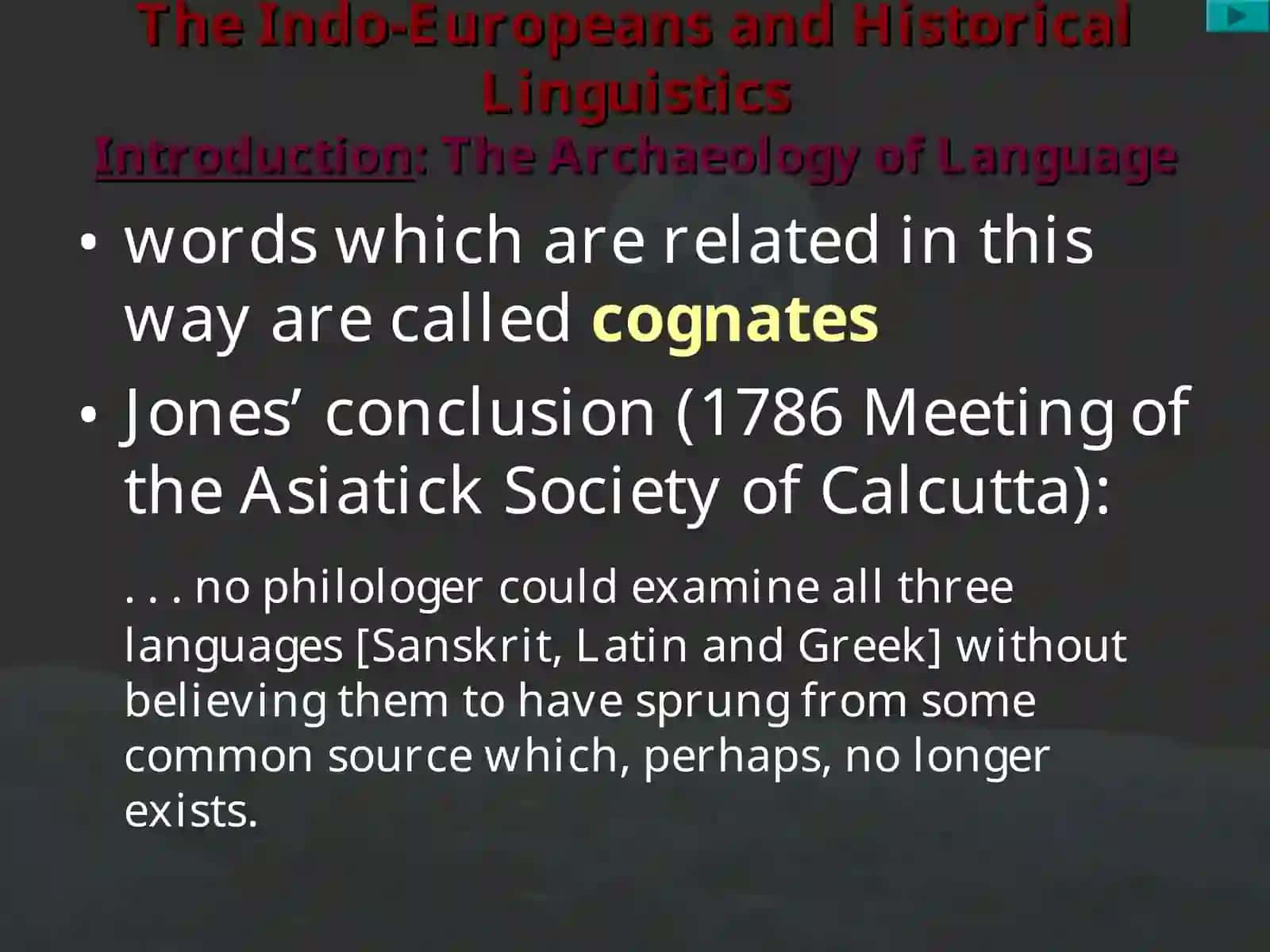 The Indo-Europeans and Historical Linguistics 3