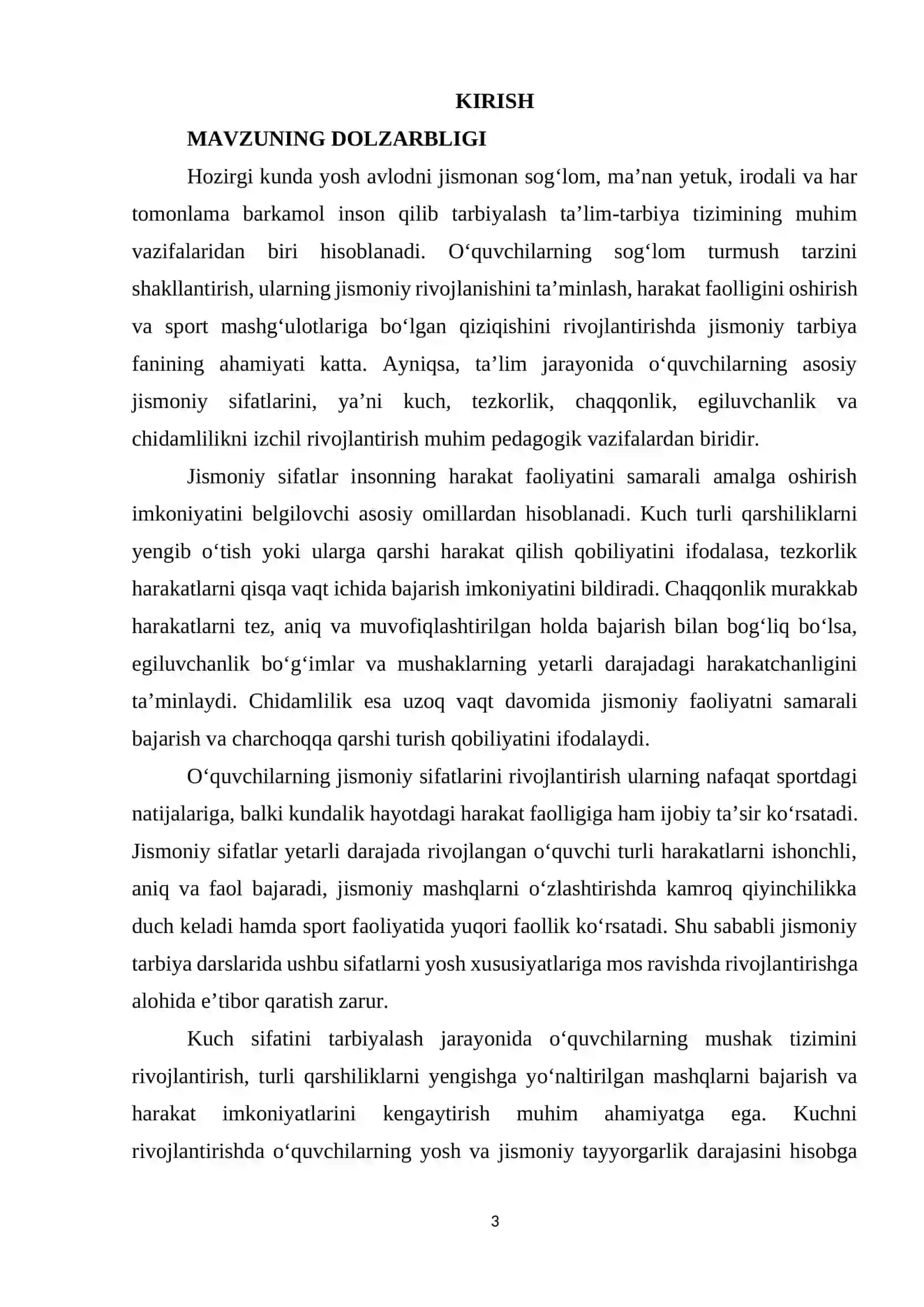 Jismoniy sifatlarii (kuch, tezkorlik, chaqqonlik, egiluvchanlik, chidamlilik)tarbiyalash. 3