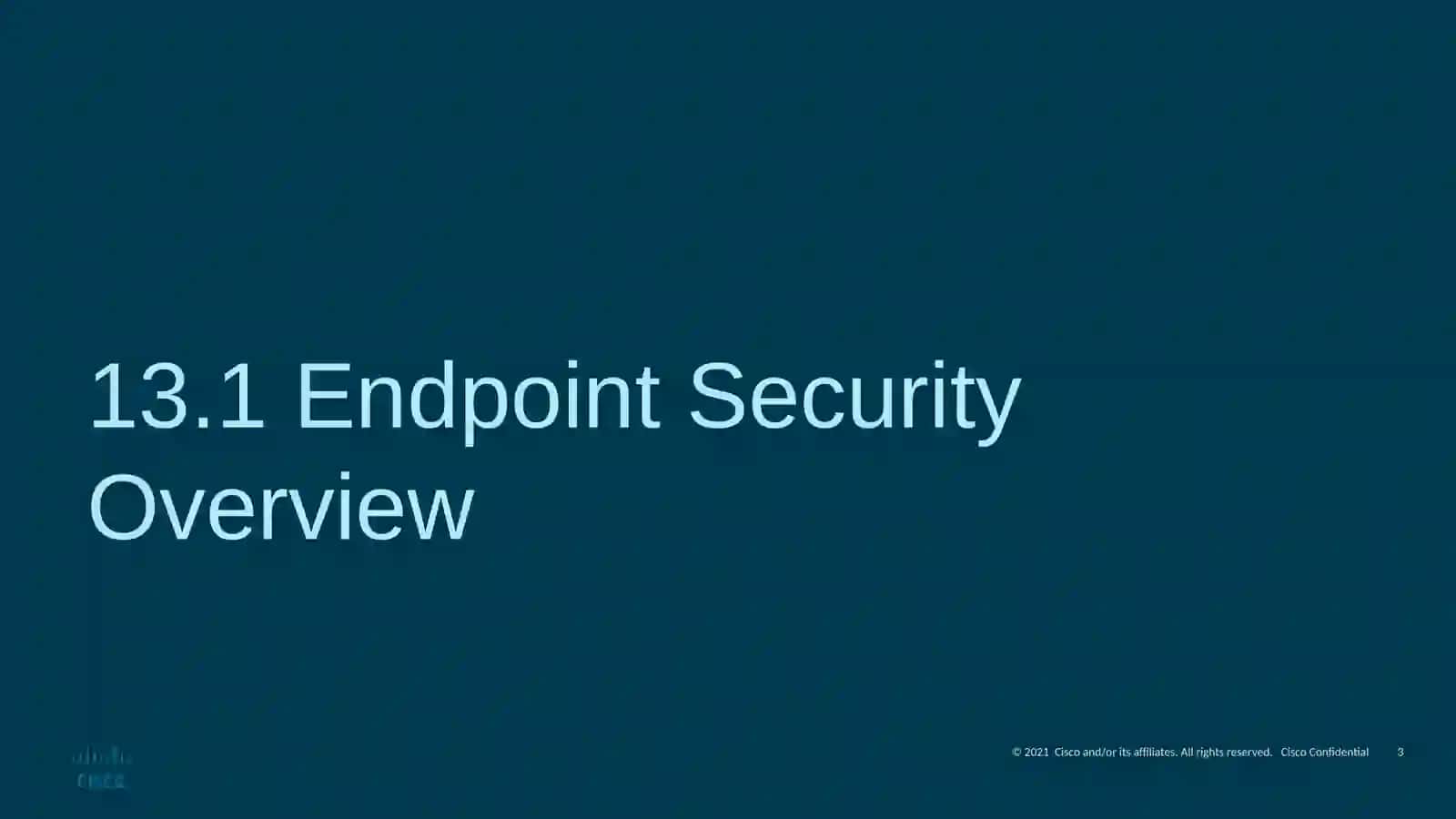 Module 13: Endpoint Security 3