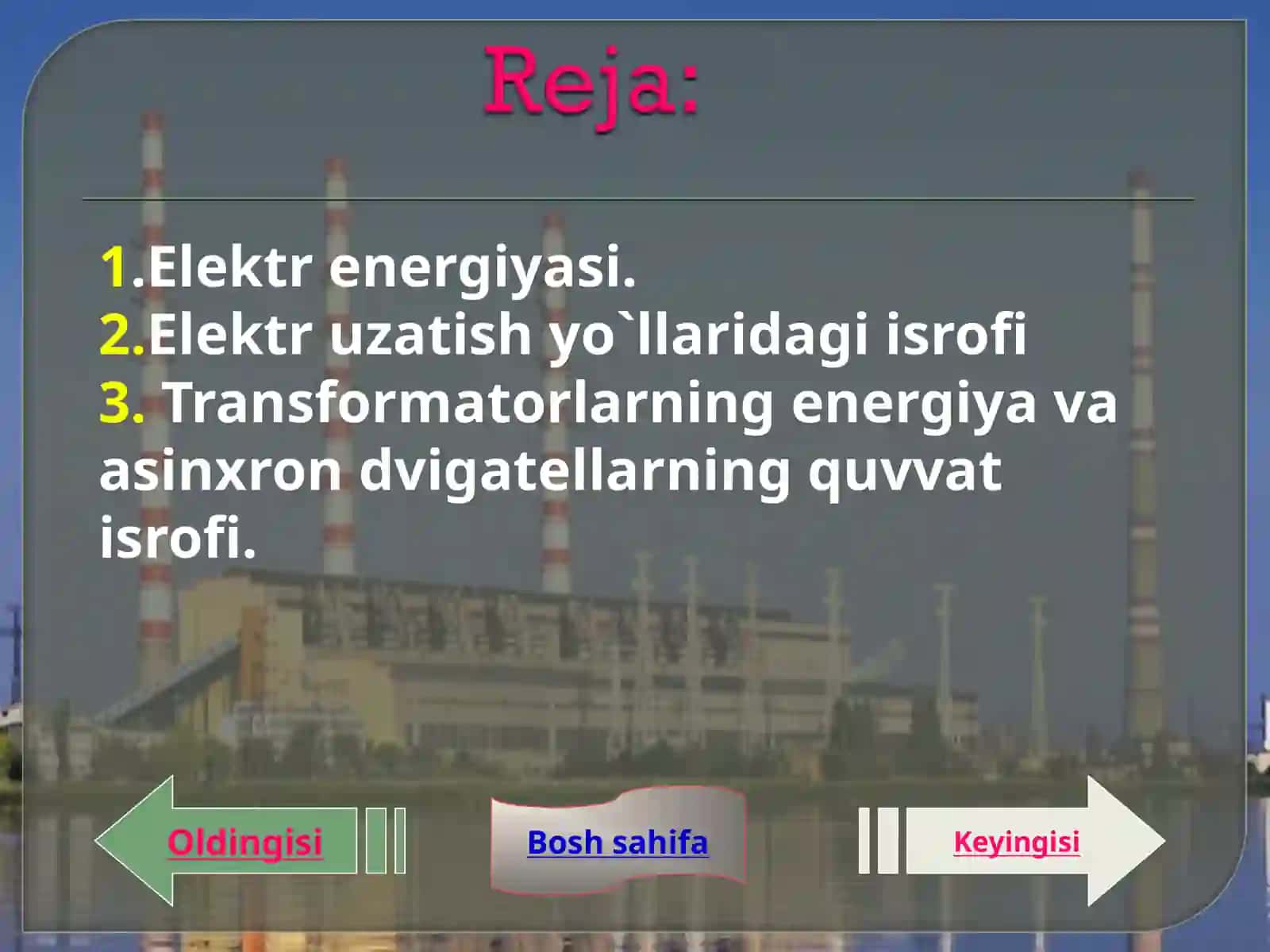 Energiya turlarini istemolgacha uzatishda isroflar va ularni kamaytirish yo`llari 3