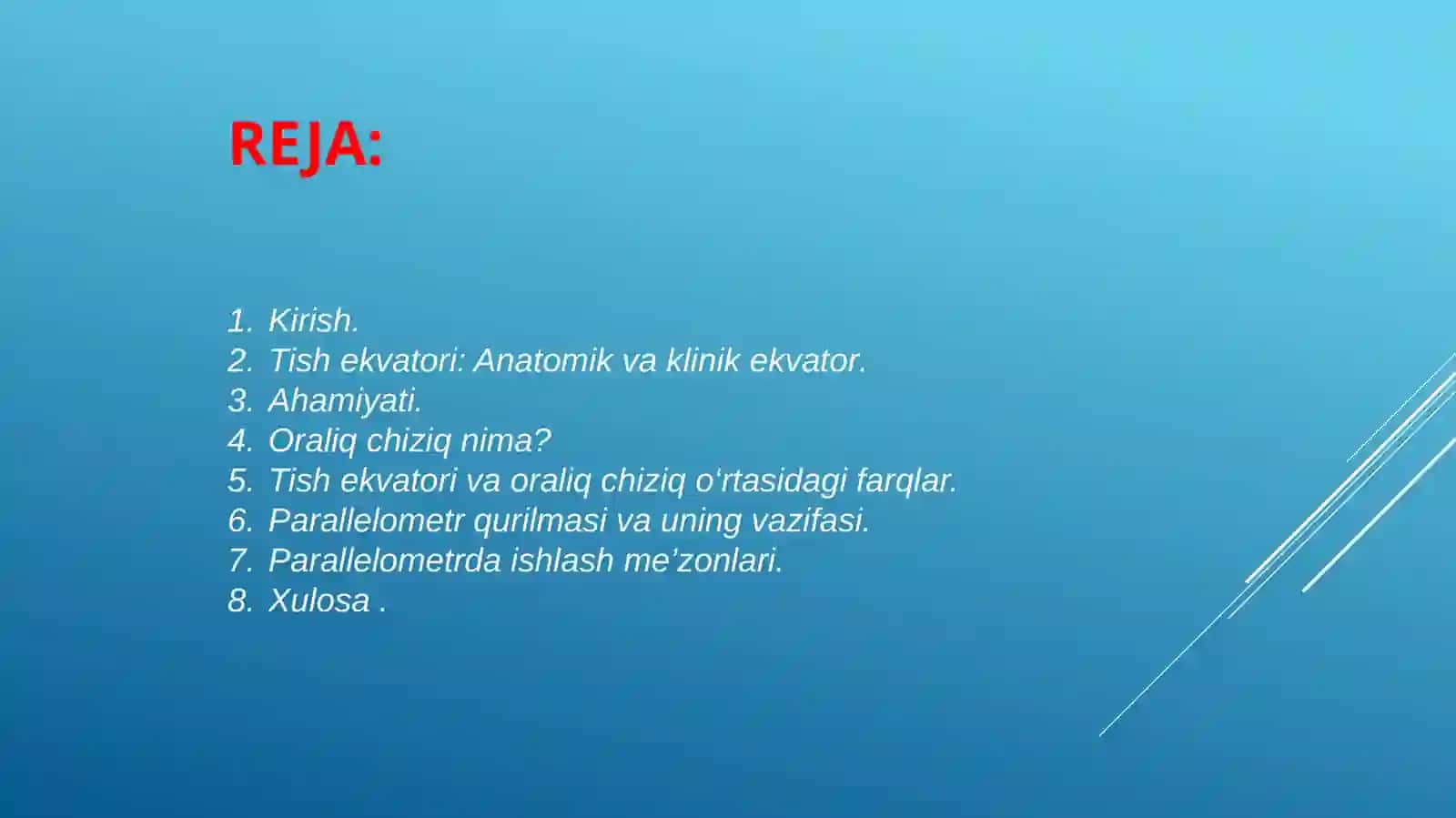 Tish ekvatori haqida tushuncha, oraliq chiziqni farqlash, parallelometrni ishlash mezonlari 3