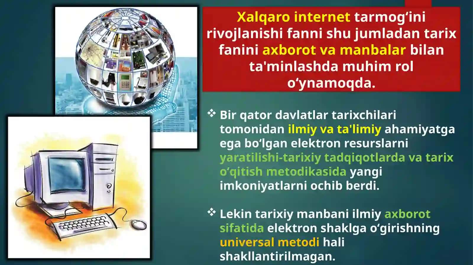 Elektronmanbalarningtarixiytadqiqotlardagiahamiyati.Tarixiytadqiqotlardaelektronmatnningo‘rni.Tarixta’limidaelektrontaqdimotahamiyati 3