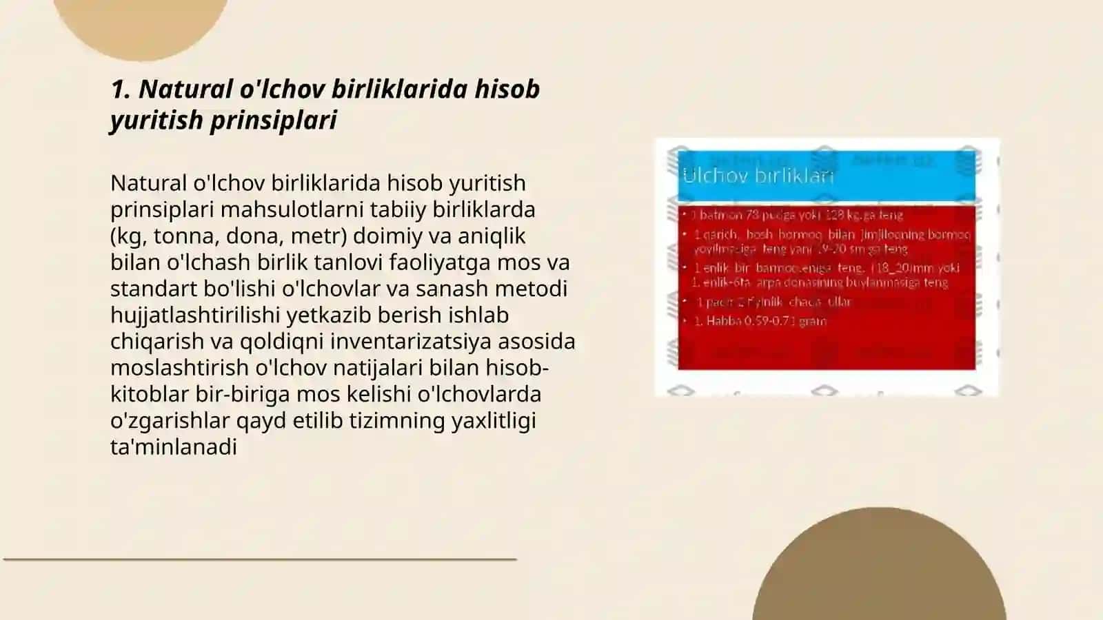 Hisob turlarida qòllaniladigan òlchov birliklari (natural, mehnat va pul) va hisobi tizimining yaxlitligi 3