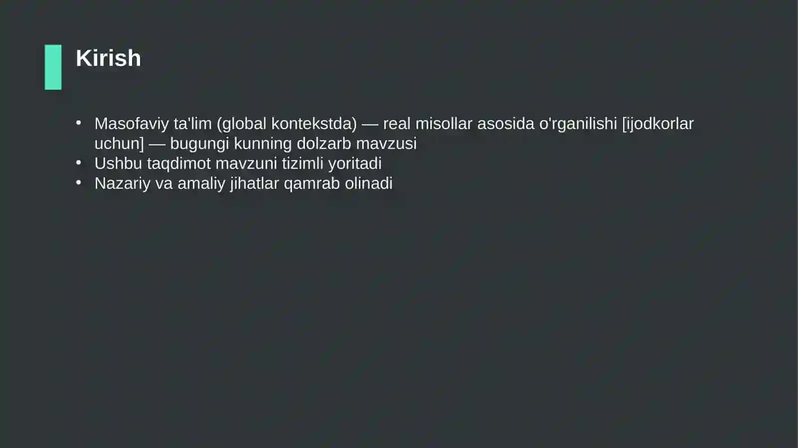 Masofaviy ta'lim (global kontekstda) — real misollar asosida o'rganilishi [ijodkorlar uchun] 3