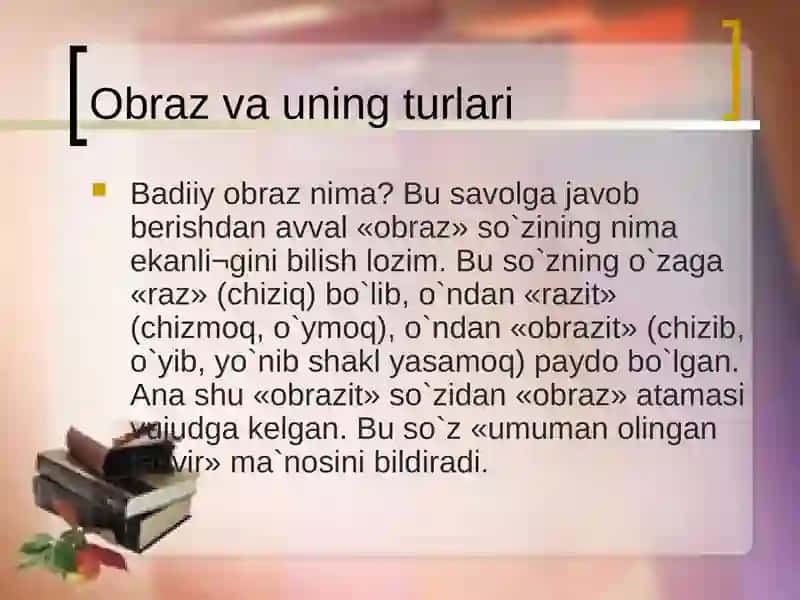 Obrazlilik va badiiy obraz. Badiiy obrazning o`ziga xos xususiyatlari 3