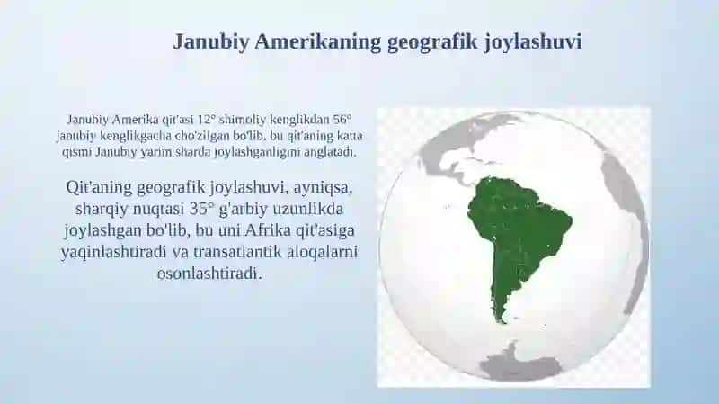 Janubiy Amerika materigi geografik oʻrni, okean qismlari, orollari va chekka nuqtalari 3
