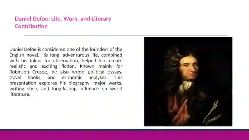 Daniel Defoe: Life, Work, and Literary 3