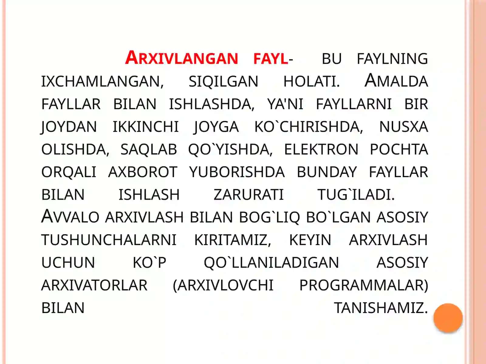 "Informatsion-kommunikatsion texnologiyalari": Fayllarni arxivlash va arxivlash turlari 3