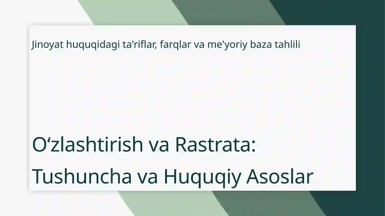 Oʻzlashtirish yoki rastrata yoʻli bilan talon-toroj qilish 3