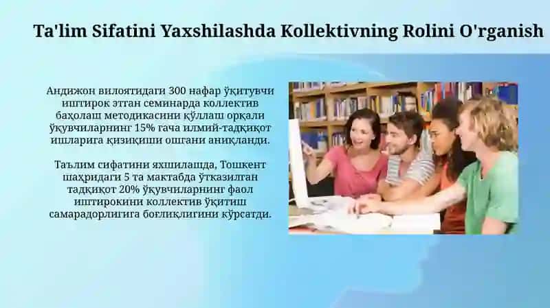 O'quvchilar jamoasi-yagona pedagogik jarayonning asosiy shakli. 3