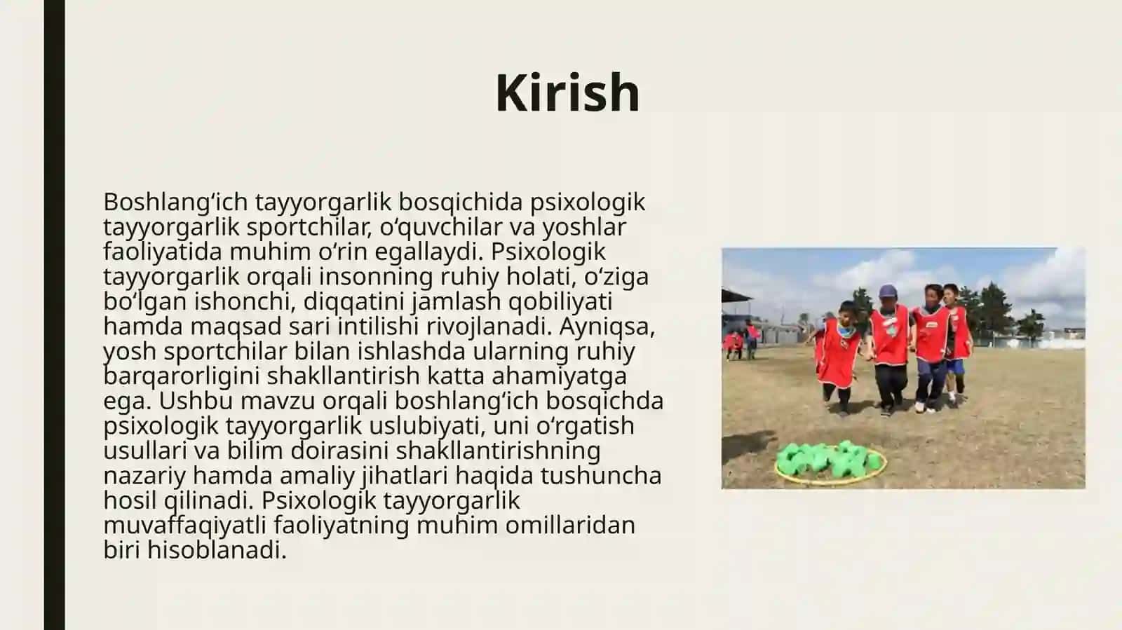 Boshlang'ich tayyorgarlik bosqichida psixologik tayyorgarlik uslubiyati o'rgatish usullari haqida bilim doirasini shakllantirish. 3